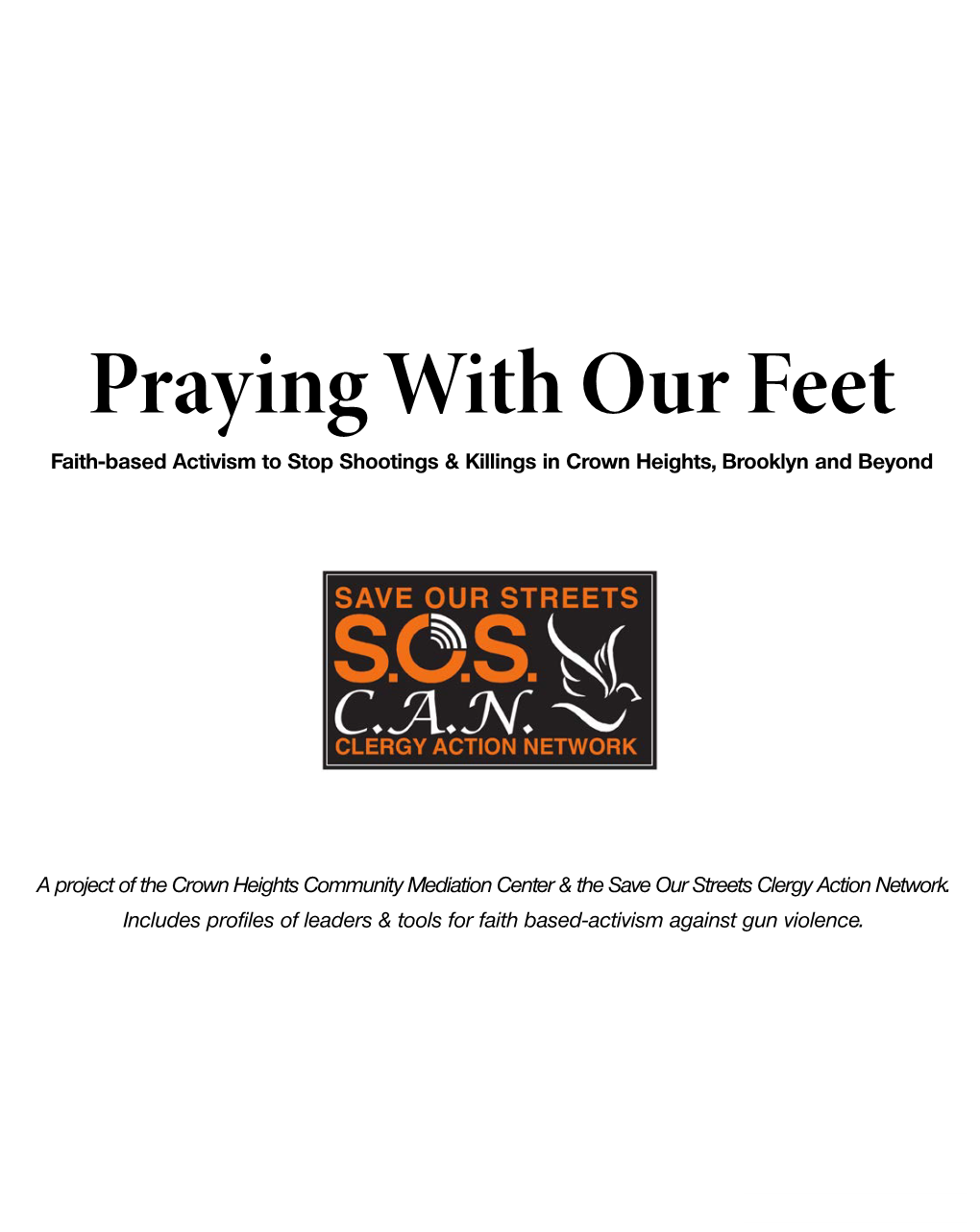 Praying with Our Feet Faith-Based Activism to Stop Shootings & Killings in Crown Heights, Brooklyn and Beyond