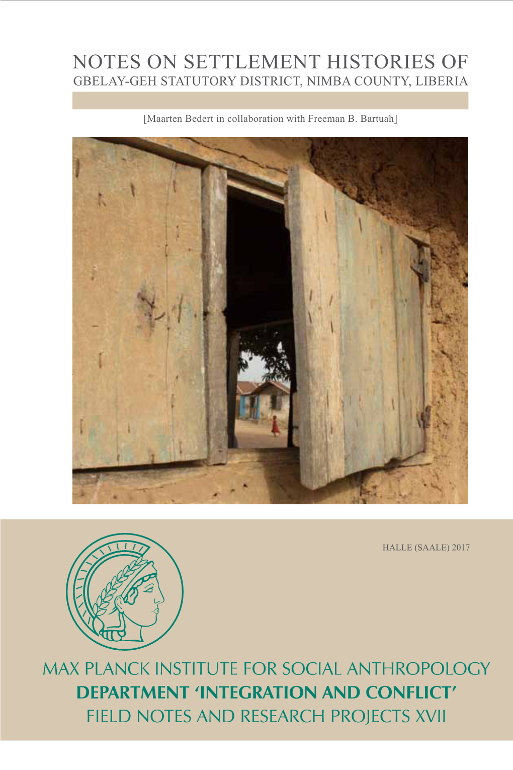 NOTES on SETTLEMENT HISTORIES of GBELAY-GEH STATUTORY DISTRICT, NIMBA COUNTY, LIBERIA