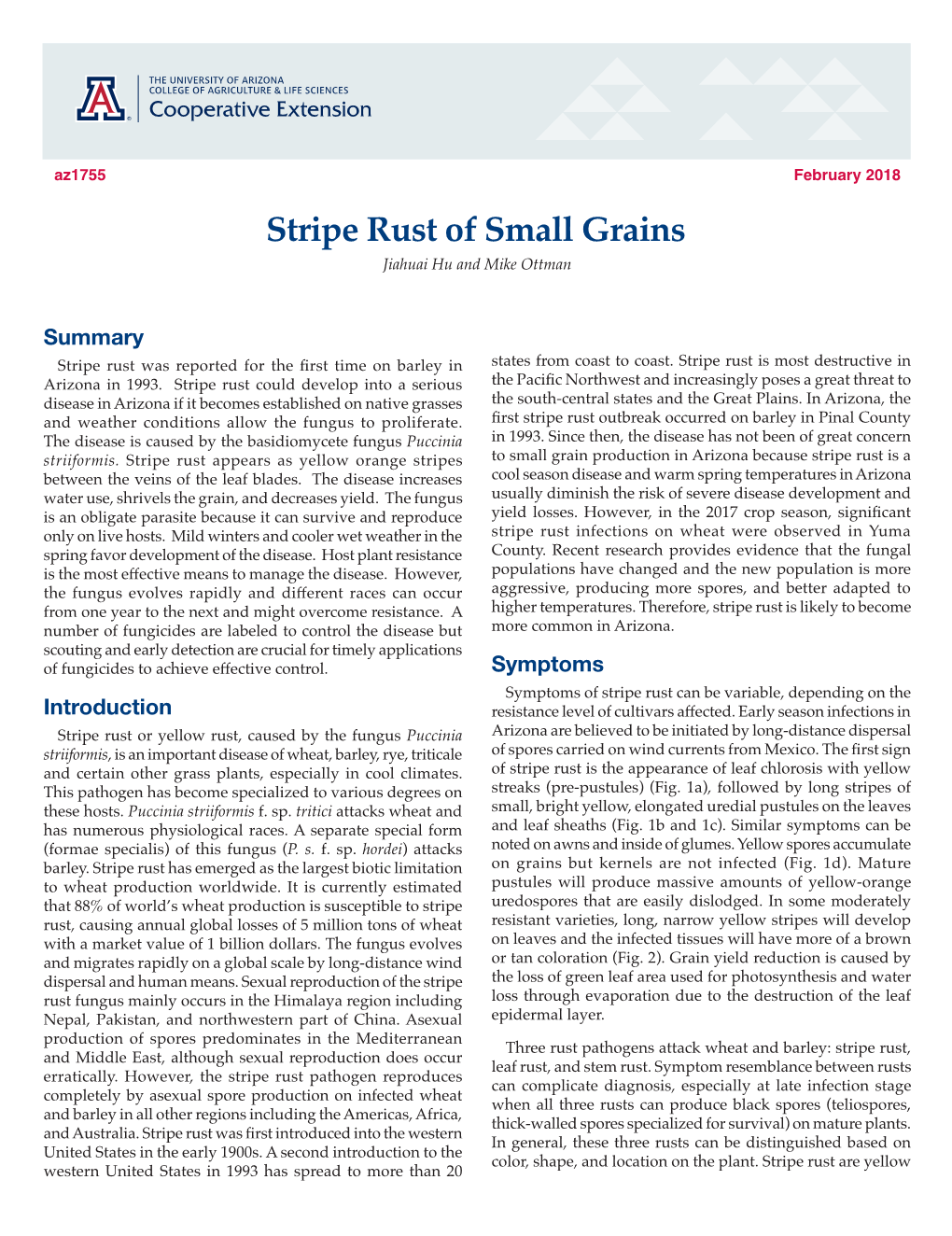 Stripe Rust of Small Grains Jiahuai Hu and Mike Ottman