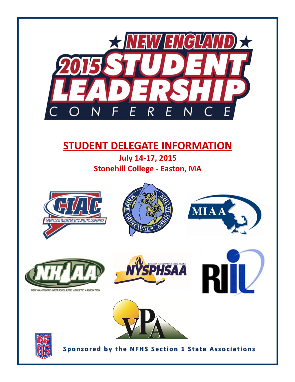 STUDENT DELEGATE INFORMATION July 14-17, 2015 Stonehill College - Easton, MA