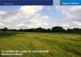 10 ACRES of LAND at ADLESTROP Moreton-In-Marsh DIRECTIONS Chipping Norton (8 Miles)