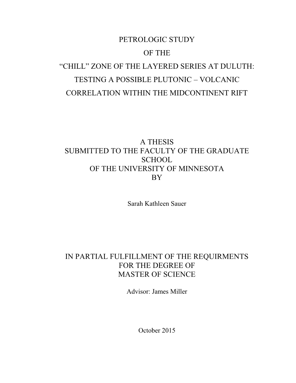 Chill” Zone of the Layered Series at Duluth: Testing a Possible Plutonic – Volcanic Correlation Within the Midcontinent Rift