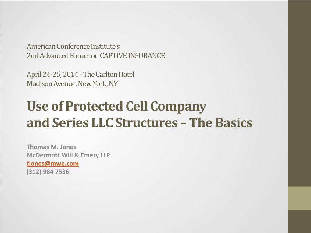 Use of Protected Cell Company and Series LLC Structures – the Basics