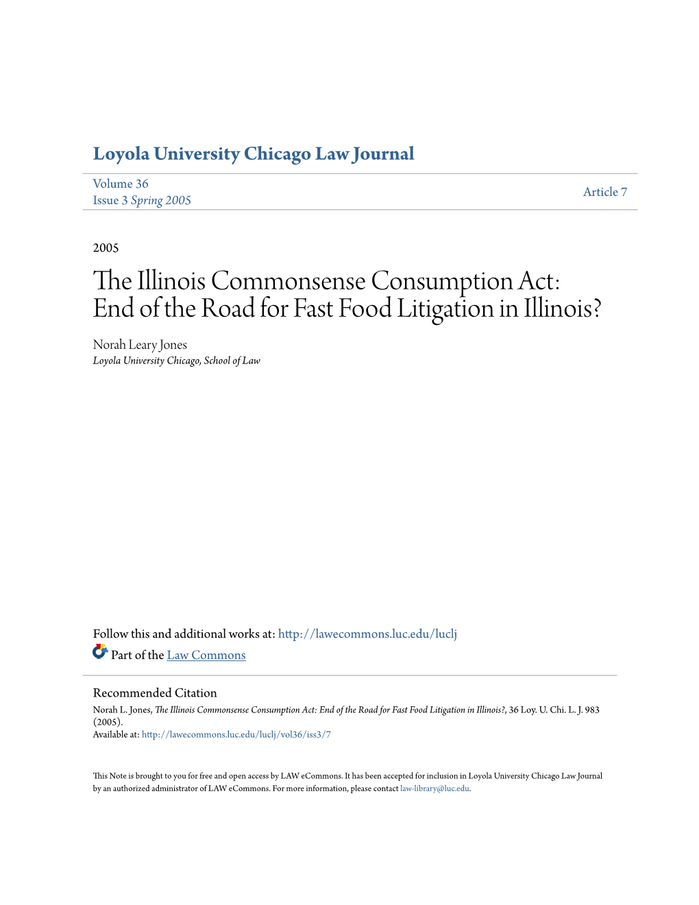 End of the Road for Fast Food Litigation in Illinois? Norah Leary Jones Loyola University Chicago, School of Law
