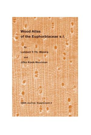 Wood Atlas of the Euphorbiaceae Sl
