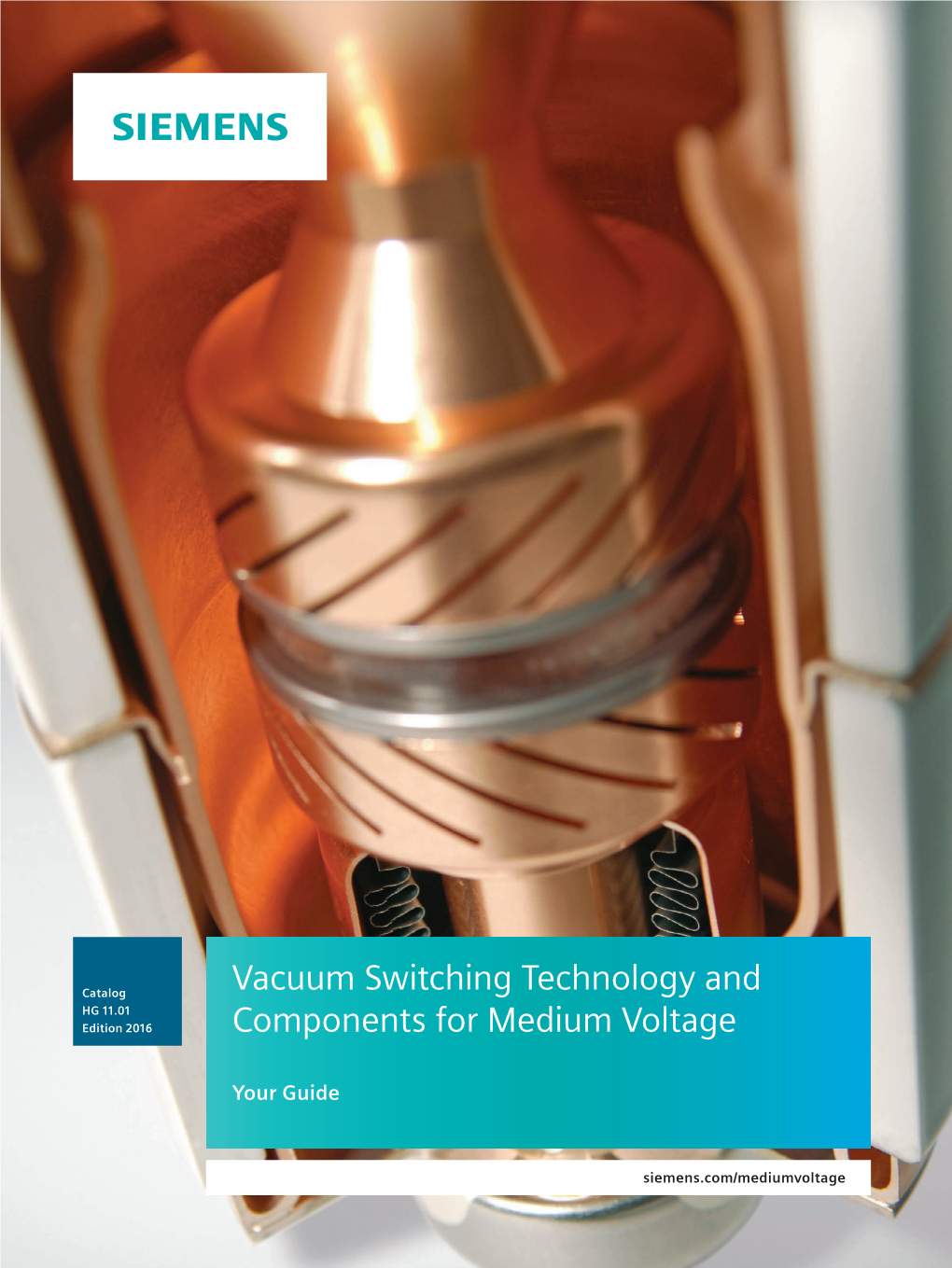 Vacuum Switching Technology and Components for Medium Voltage · Siemens HG 11.01 · 2016 Contents