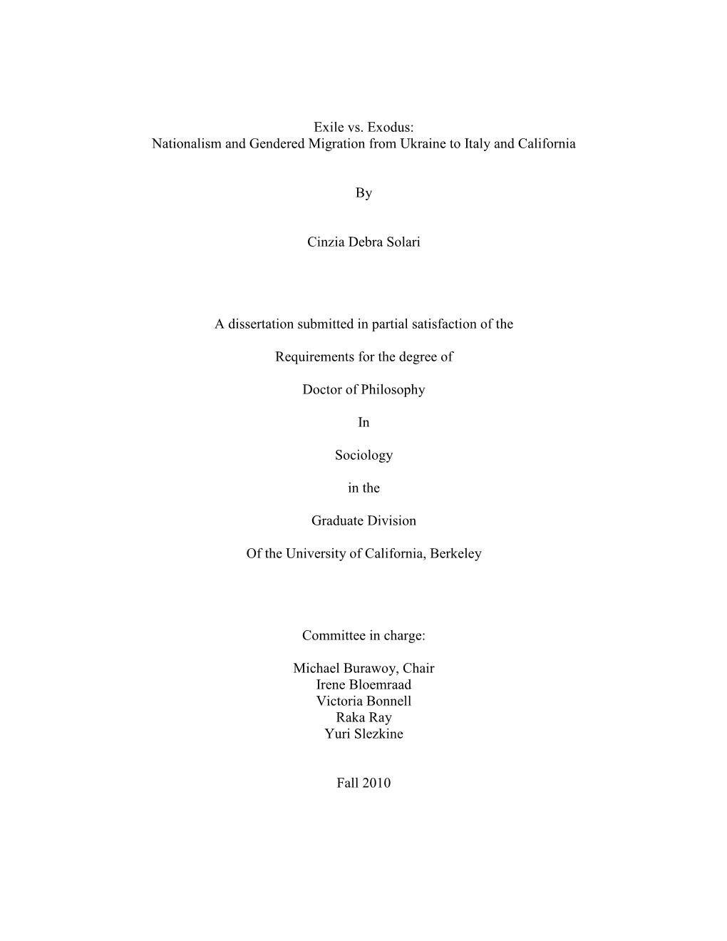 Exile Vs. Exodus: Nationalism and Gendered Migration from Ukraine to Italy and California