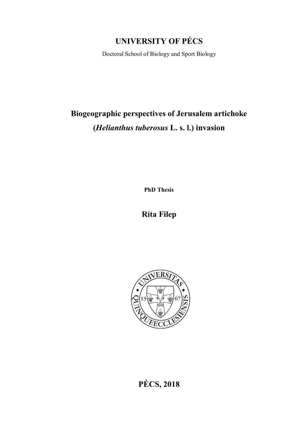 UNIVERSITY of PÉCS Biogeographic Perspectives Of