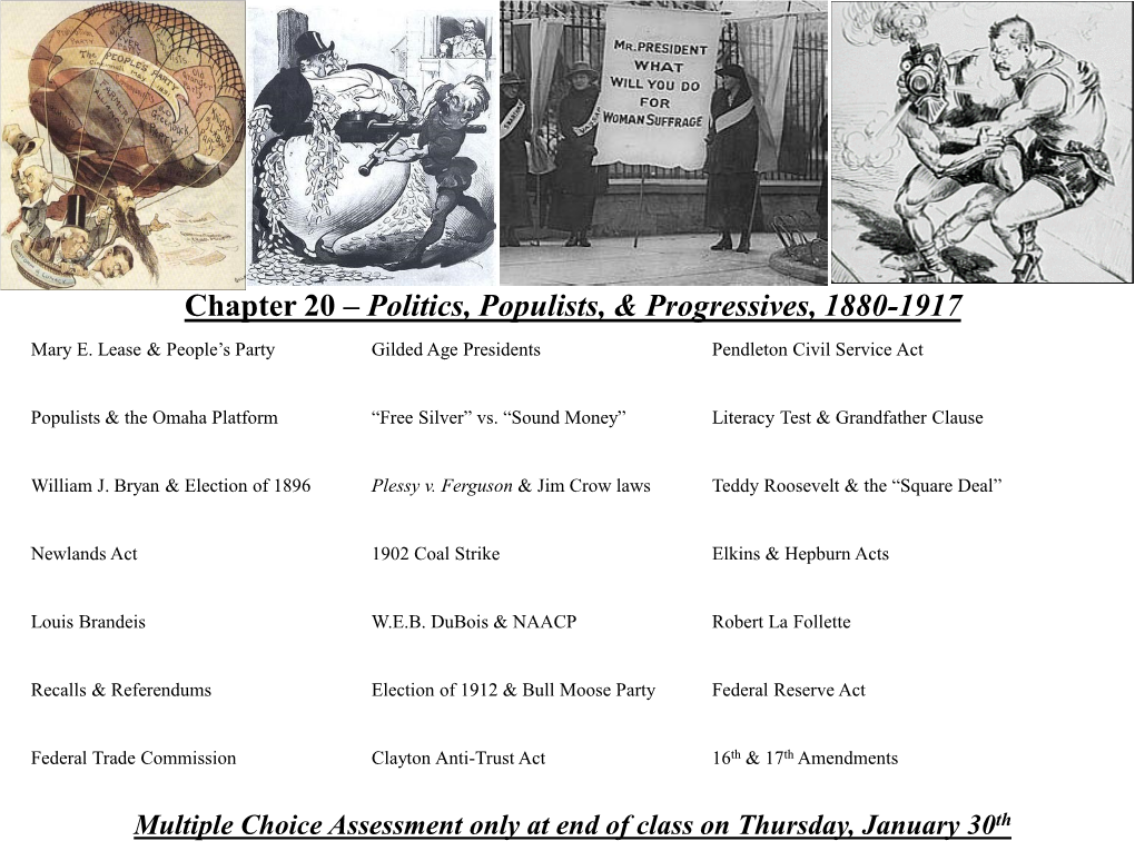 Chapter 20 – Politics, Populists, & Progressives, 1880-1917