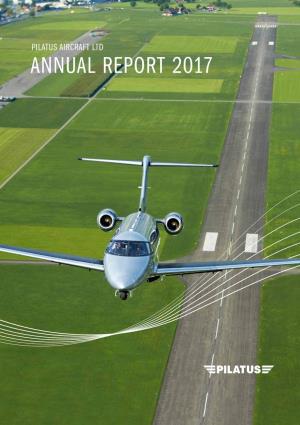 Pilatus Aircraft Ltd Annual Report 2017 Facts and Figures Key Figures at a Glance