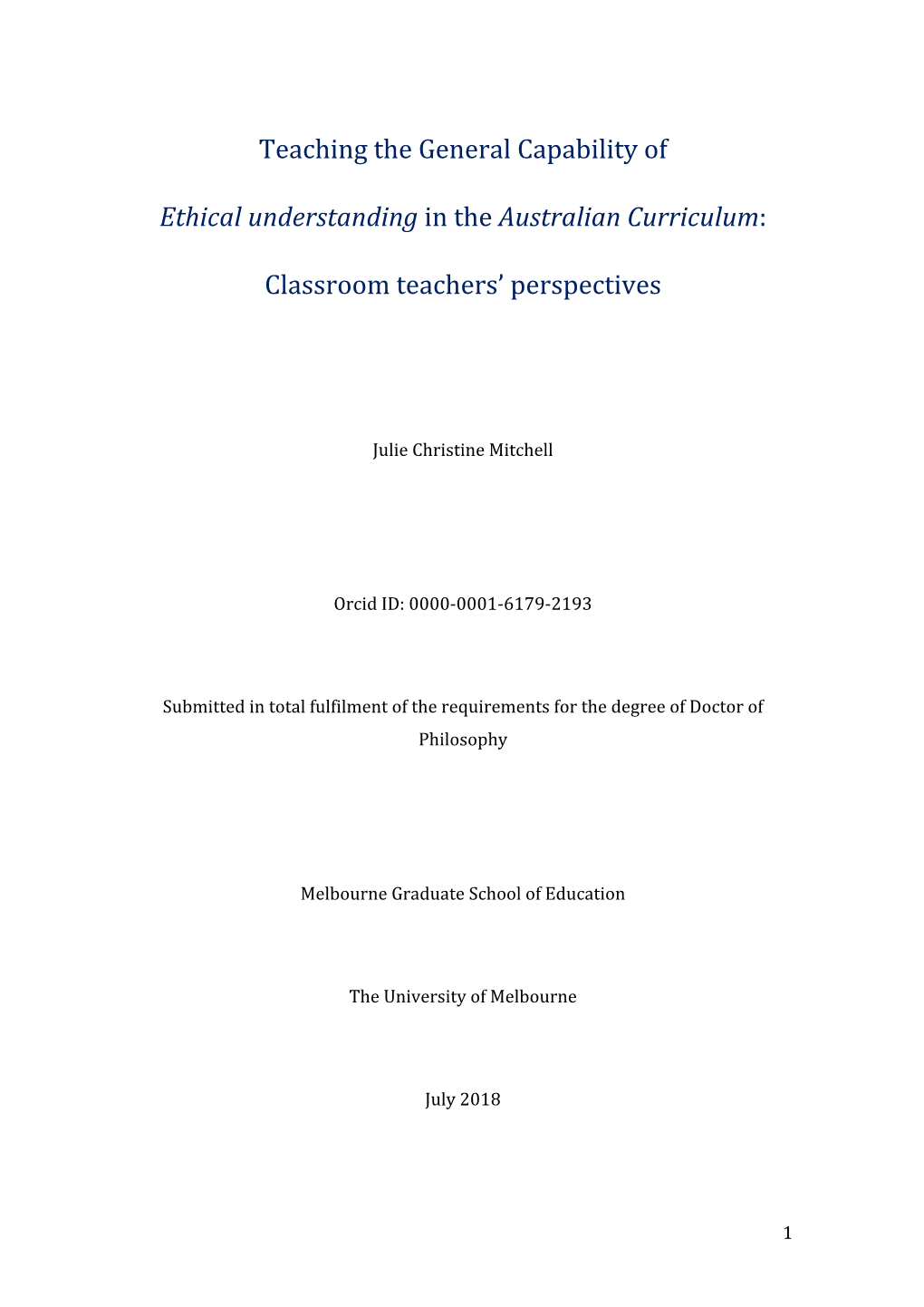 Teaching the General Capability of Ethical Understanding in the Australian Curriculum: Classroom Teachers’Perspectives