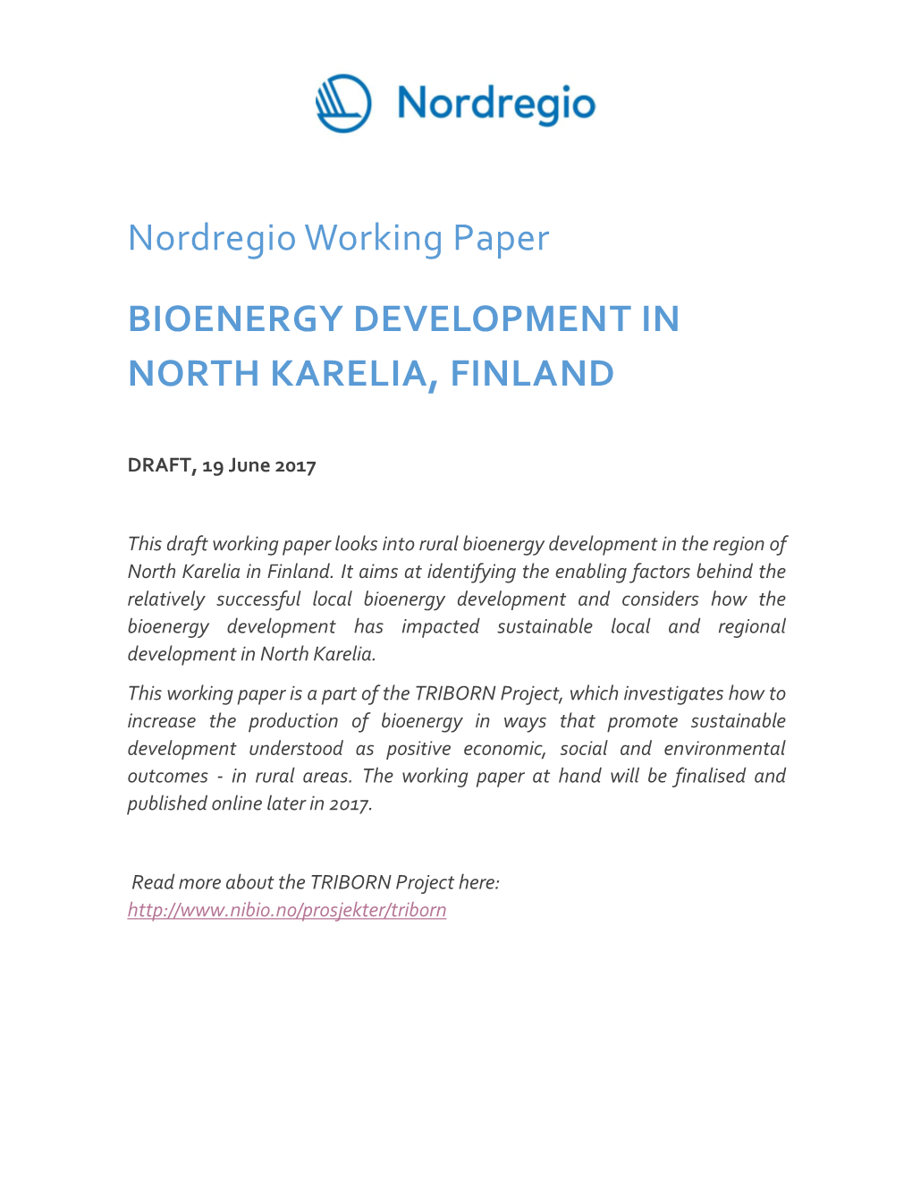 Bioenergy Development in North Karelia, Finland Nelly Mikkola