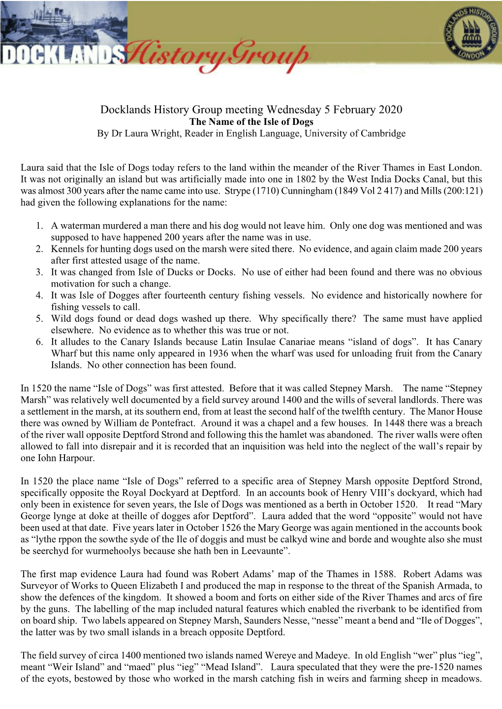 Docklands History Group Meeting Wednesday 5 February 2020 the Name of the Isle of Dogs by Dr Laura Wright, Reader in English Language, University of Cambridge