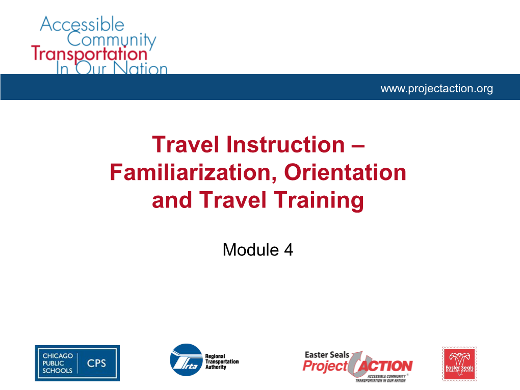 Travel Instruction ‒ Familiarization, Orientation and Travel Training