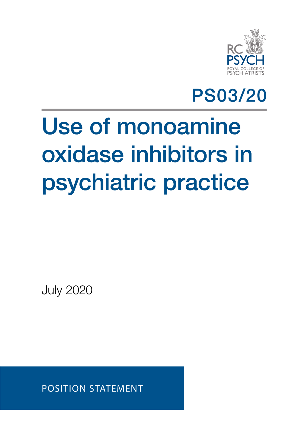 Use of Monoamine Oxidase Inhibitors in Psychiatric Practice