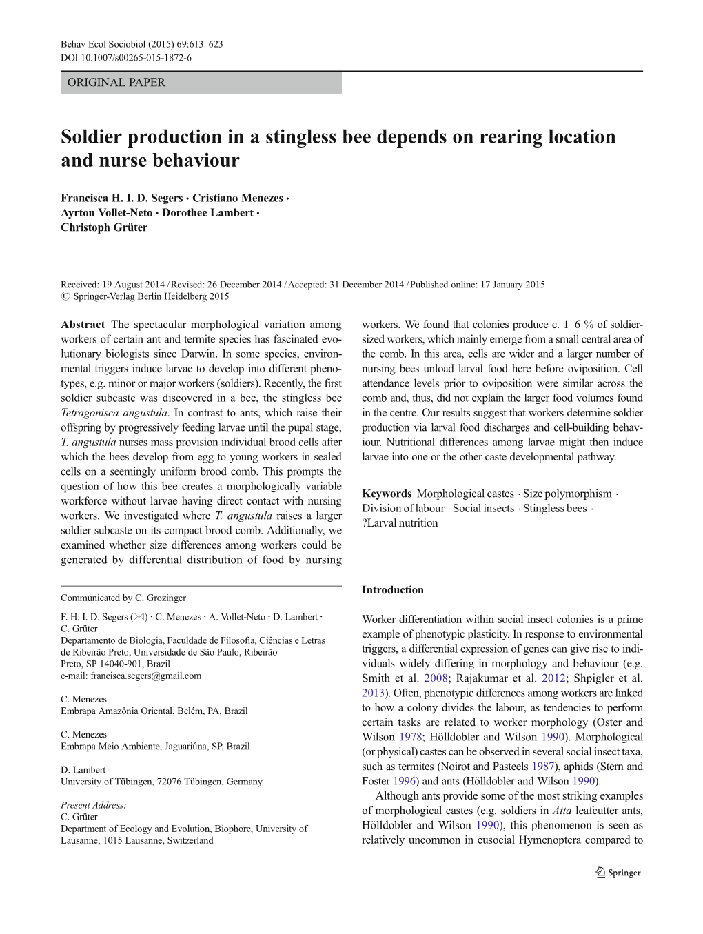 Soldier Production in a Stingless Bee Depends on Rearing Location and Nurse Behaviour