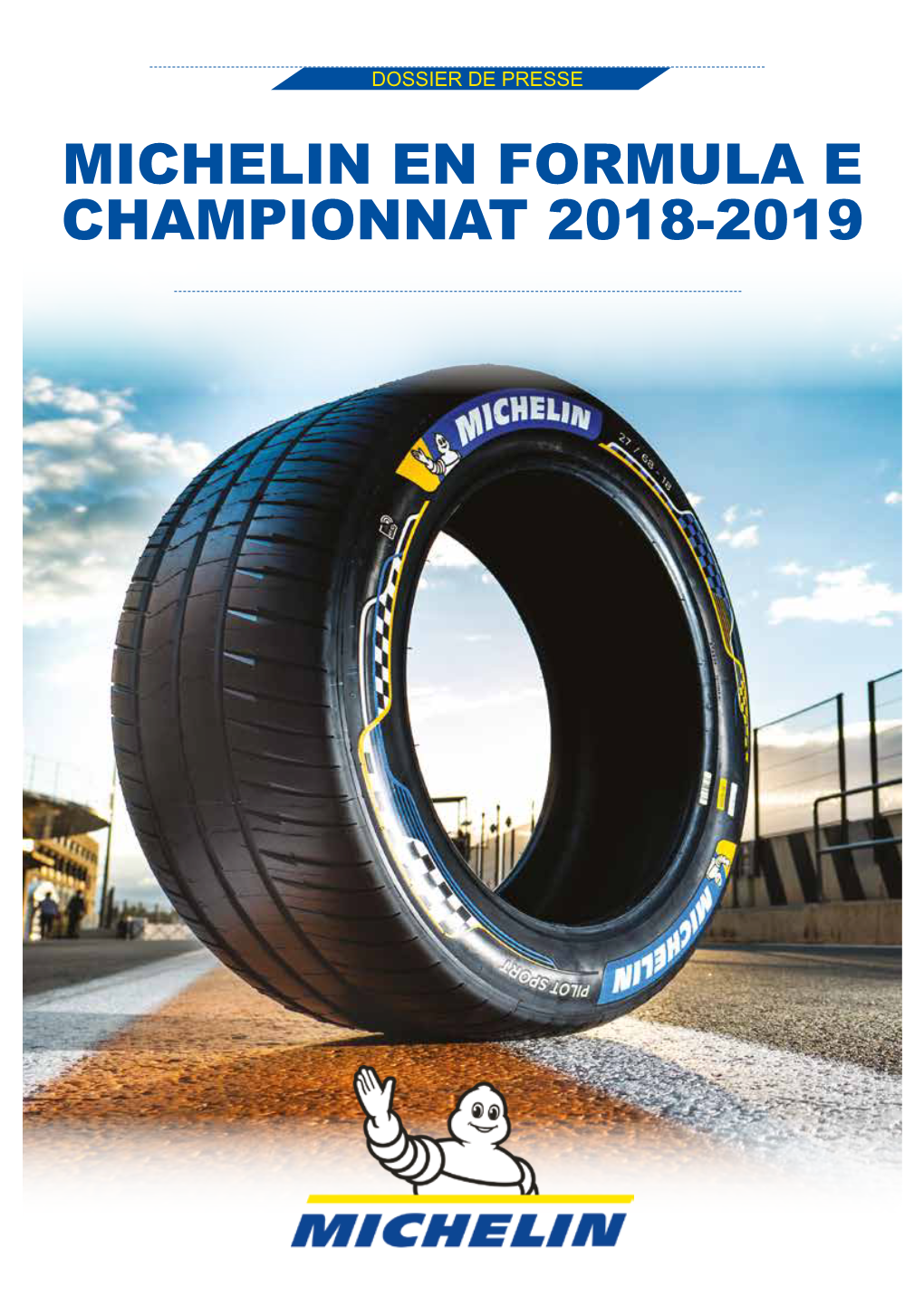 Michelin En Formula E Championnat 2018-2019 Edito La Formula E Source D’Innovation Et De Progrès