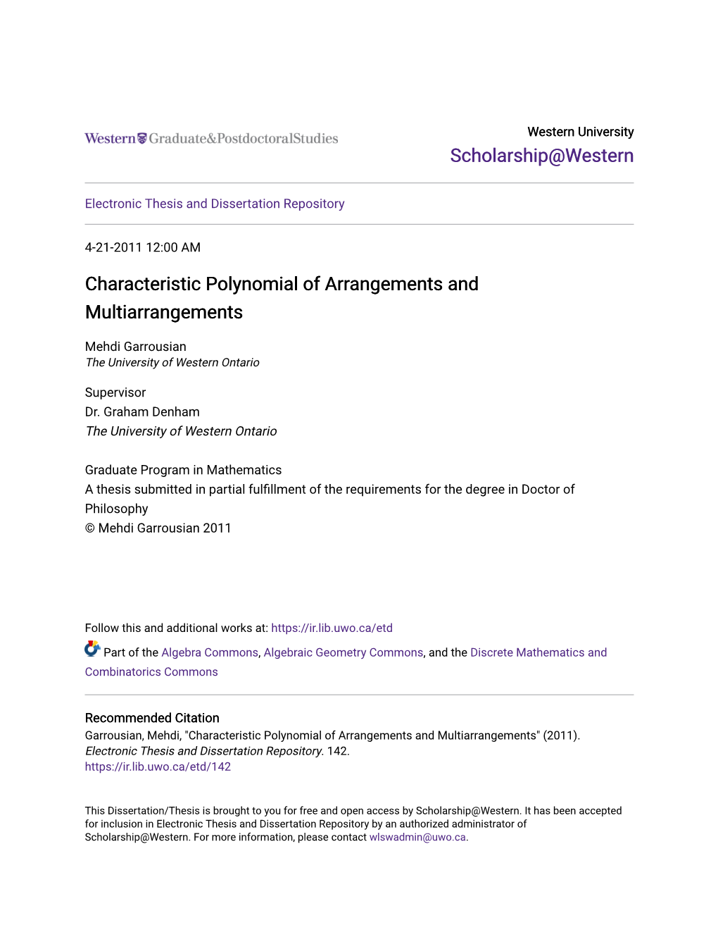 Characteristic Polynomial of Arrangements and Multiarrangements