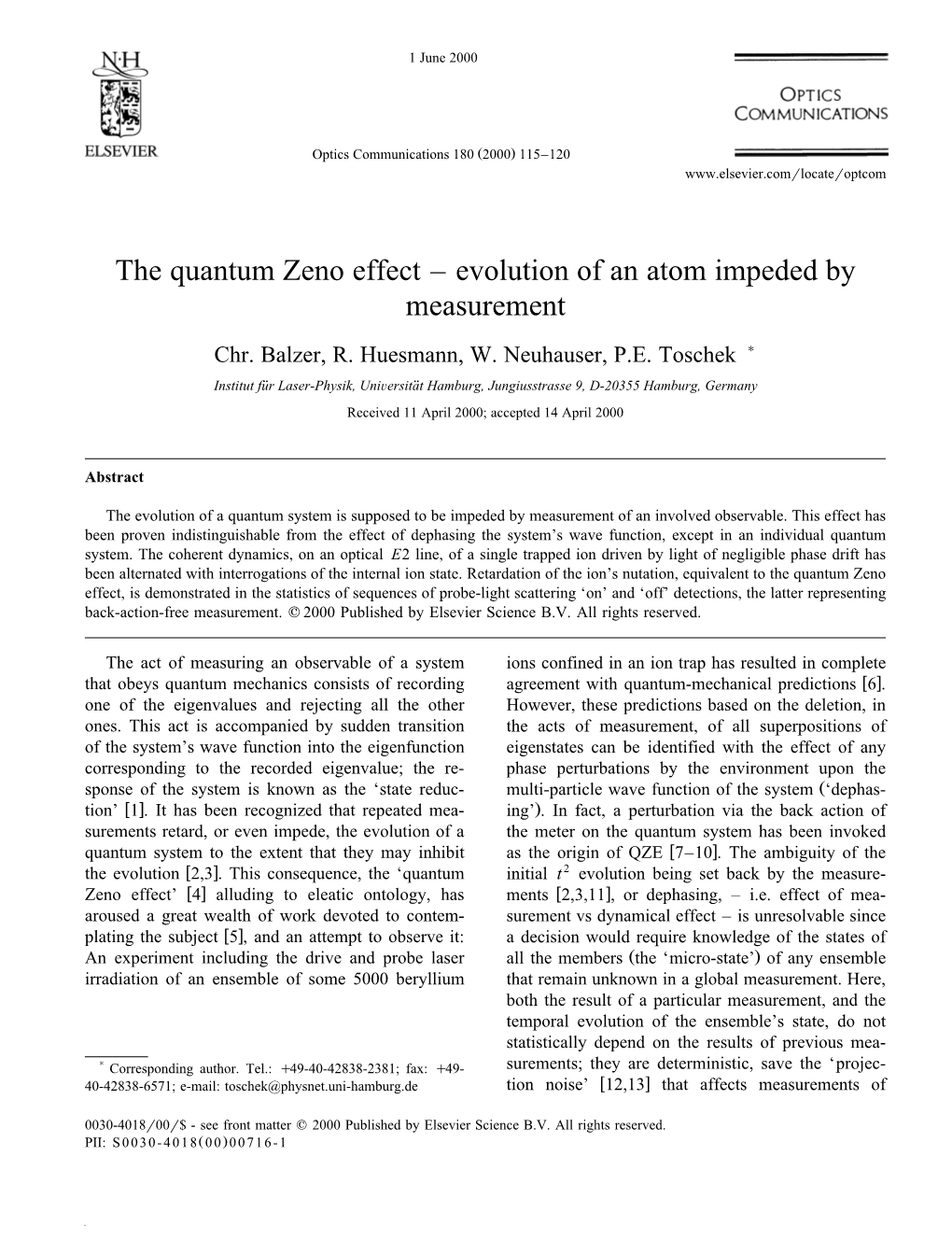 The Quantum Zeno Effect – Evolution of an Atom Impeded by Measurement
