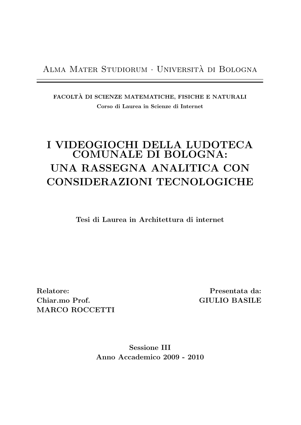 I Videogiochi Della Ludoteca Comunale Di Bologna: Una Rassegna Analitica Con Considerazioni Tecnologiche