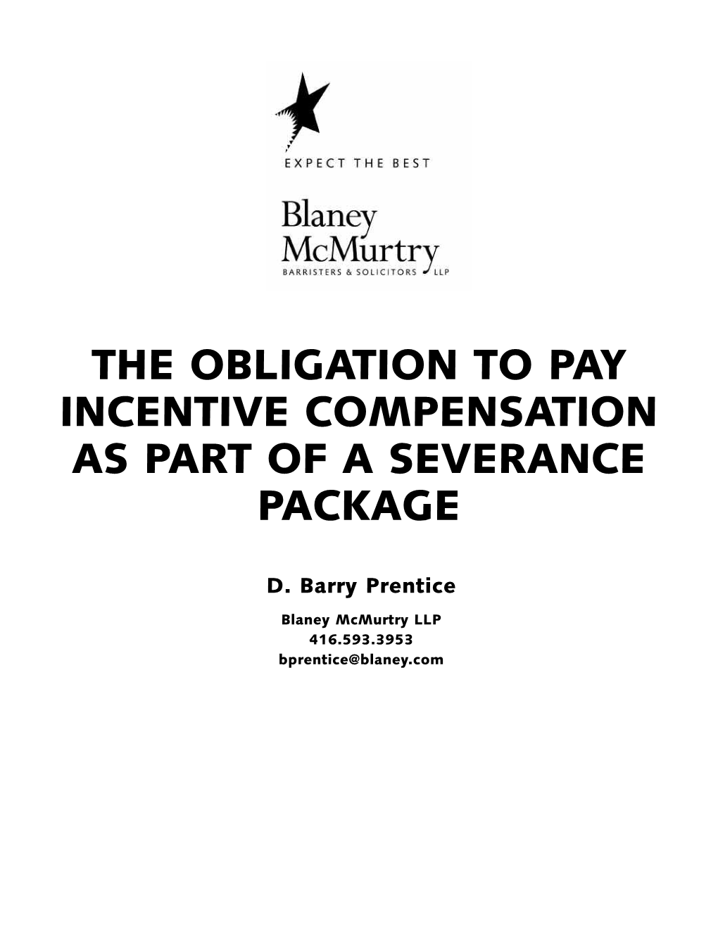 The Obligation to Pay Incentive Compensation As Part of a Severance Package