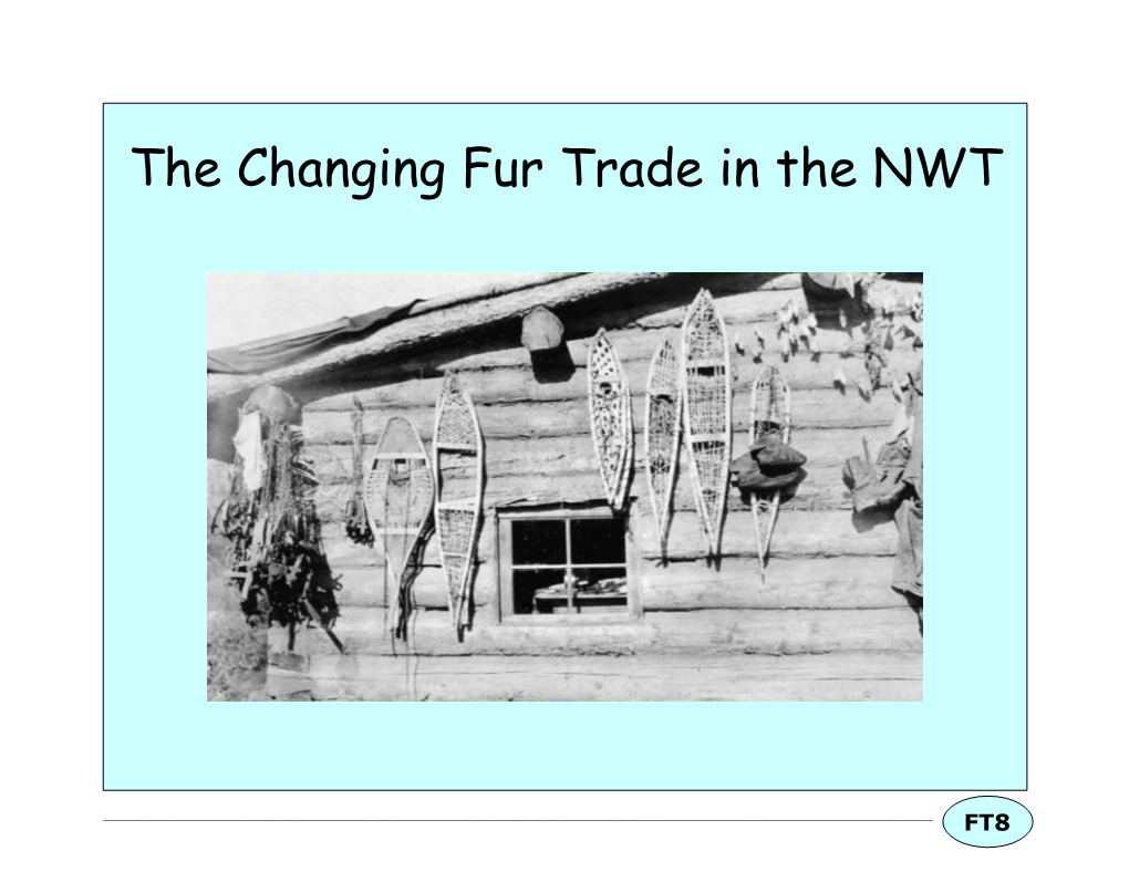 The Changing Fur Trade in the NWT