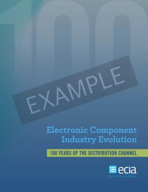 Electronic Component Industry Evolution 100 YEARS of the DISTRIBUTION CHANNEL CHAPTER 1 the Birth of Distribution
