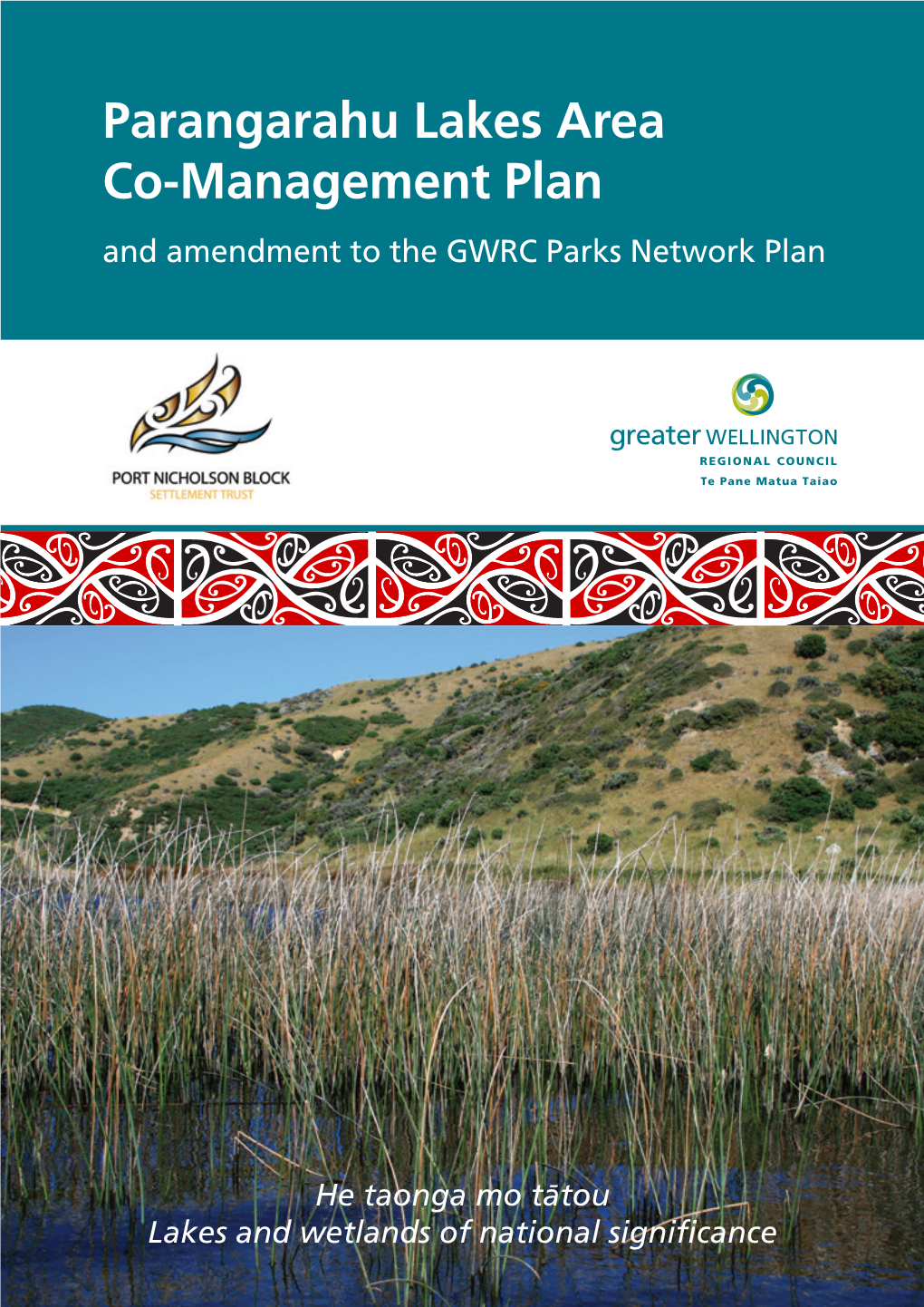 Parangarahu Lakes Area Co-Management Plan and Amendment to the GWRC Parks Network Plan