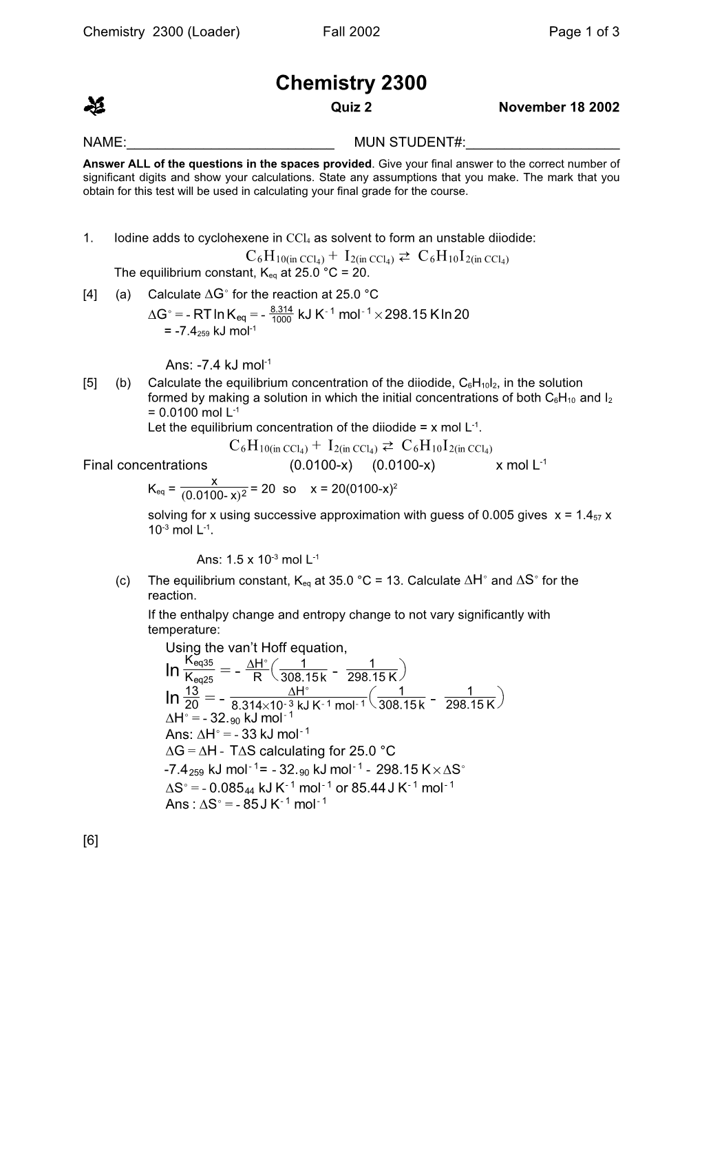 Chemistry 2300 (Loader) Fall 2002 Page 1 of 3 T Chemistry 2300 Quiz 2 November 18 2002