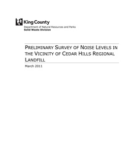 PRELIMINARY SURVEY of NOISE LEVELS in the VICINITY of CEDAR HILLS REGIONAL LANDFILL March 2011