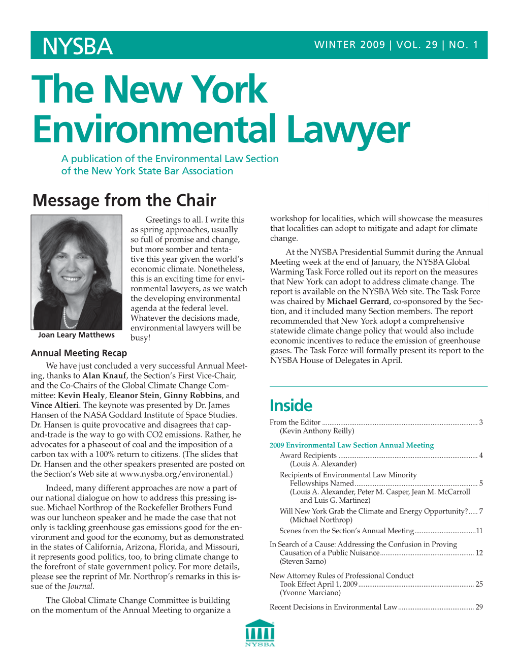The New York Environmental Lawyer a Publication of the Environmental Law Section of the New York State Bar Association Message from the Chair Greetings to All