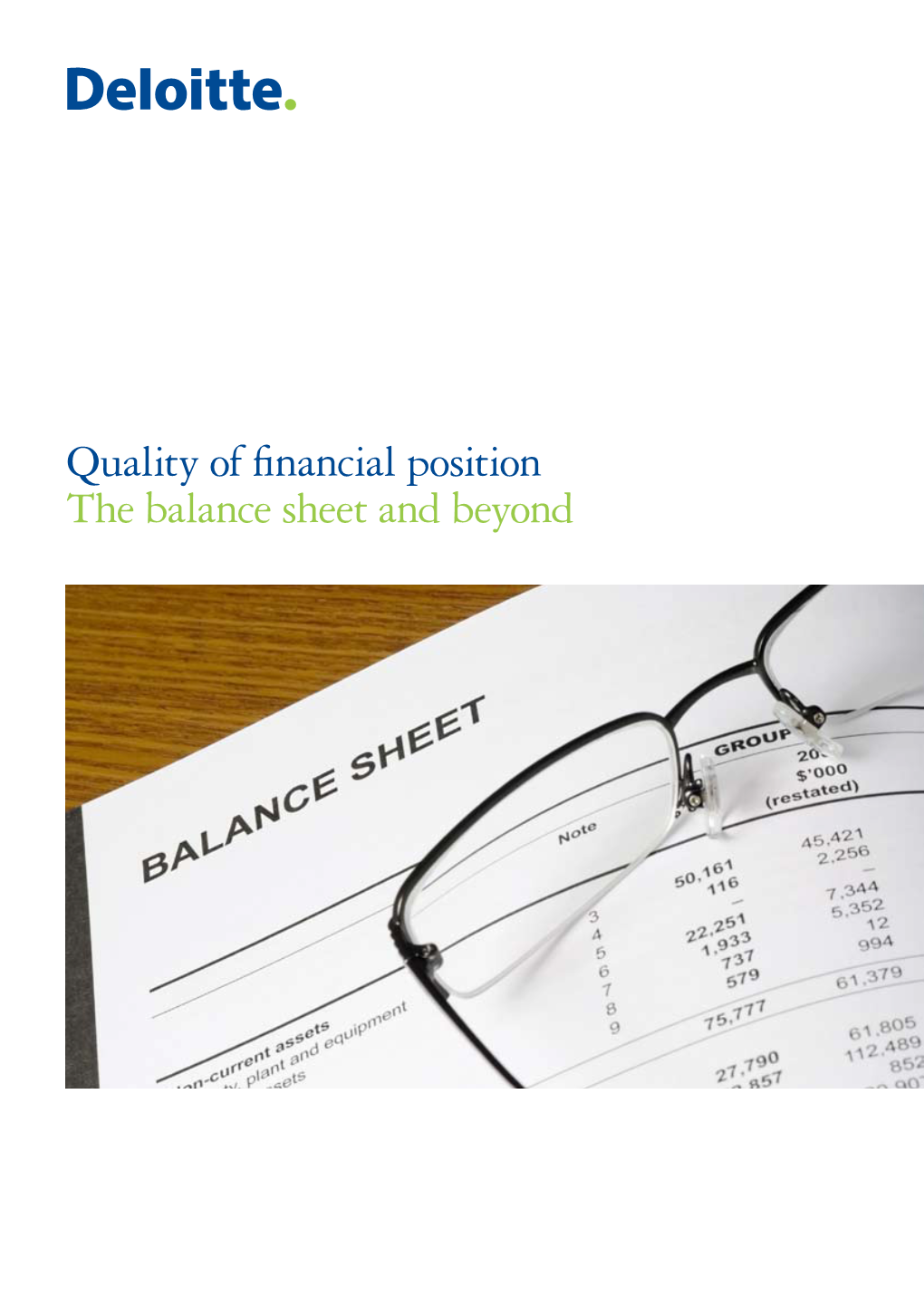 Quality of Financial Position the Balance Sheet and Beyond 2 Assessing the Quality of a Company’S Financial Defining Quality Position Is a Complex Process