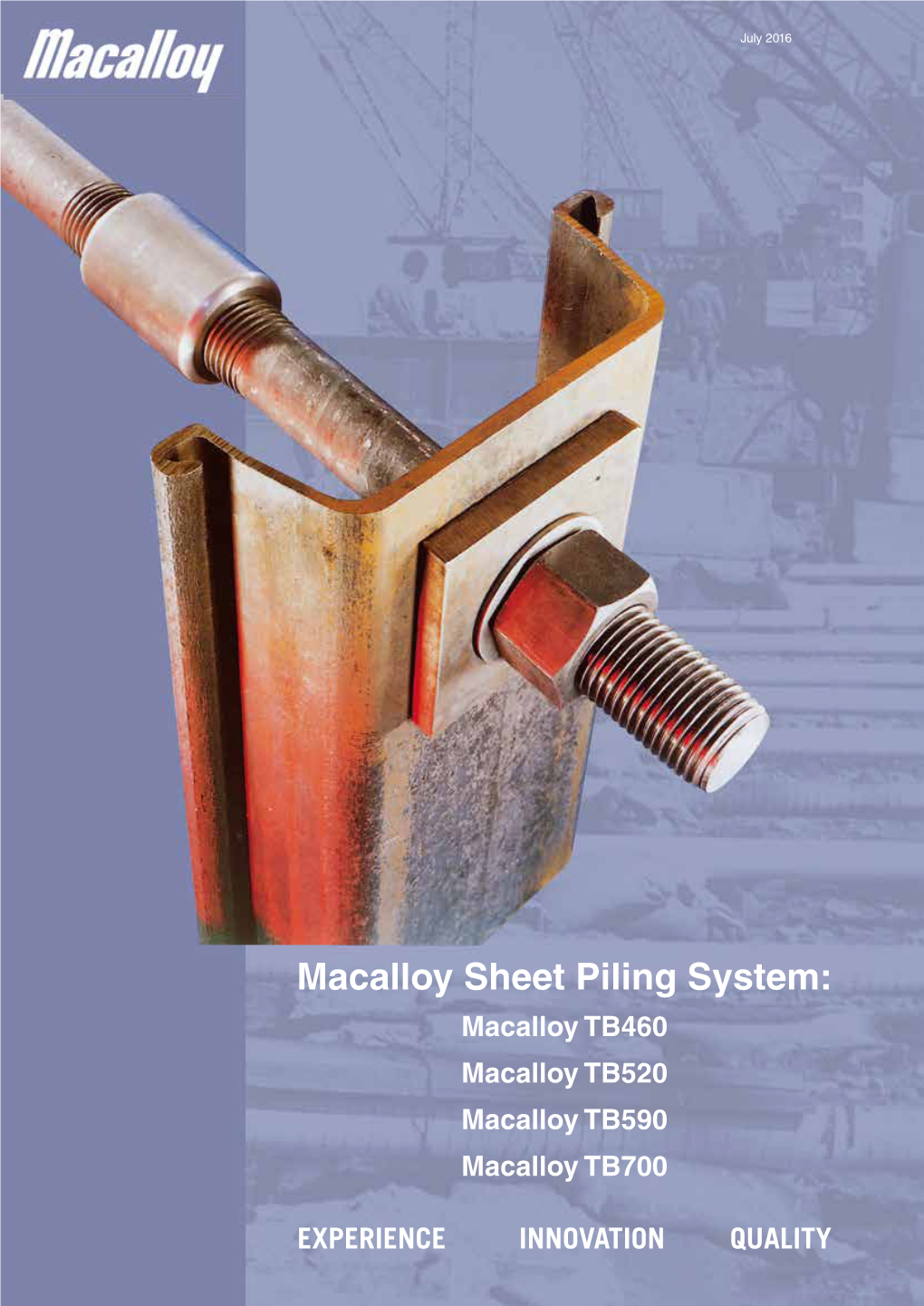 Macalloy Sheet Piling System: Macalloy TB460 Macalloy TB520 Macalloy TB590 Macalloy TB700