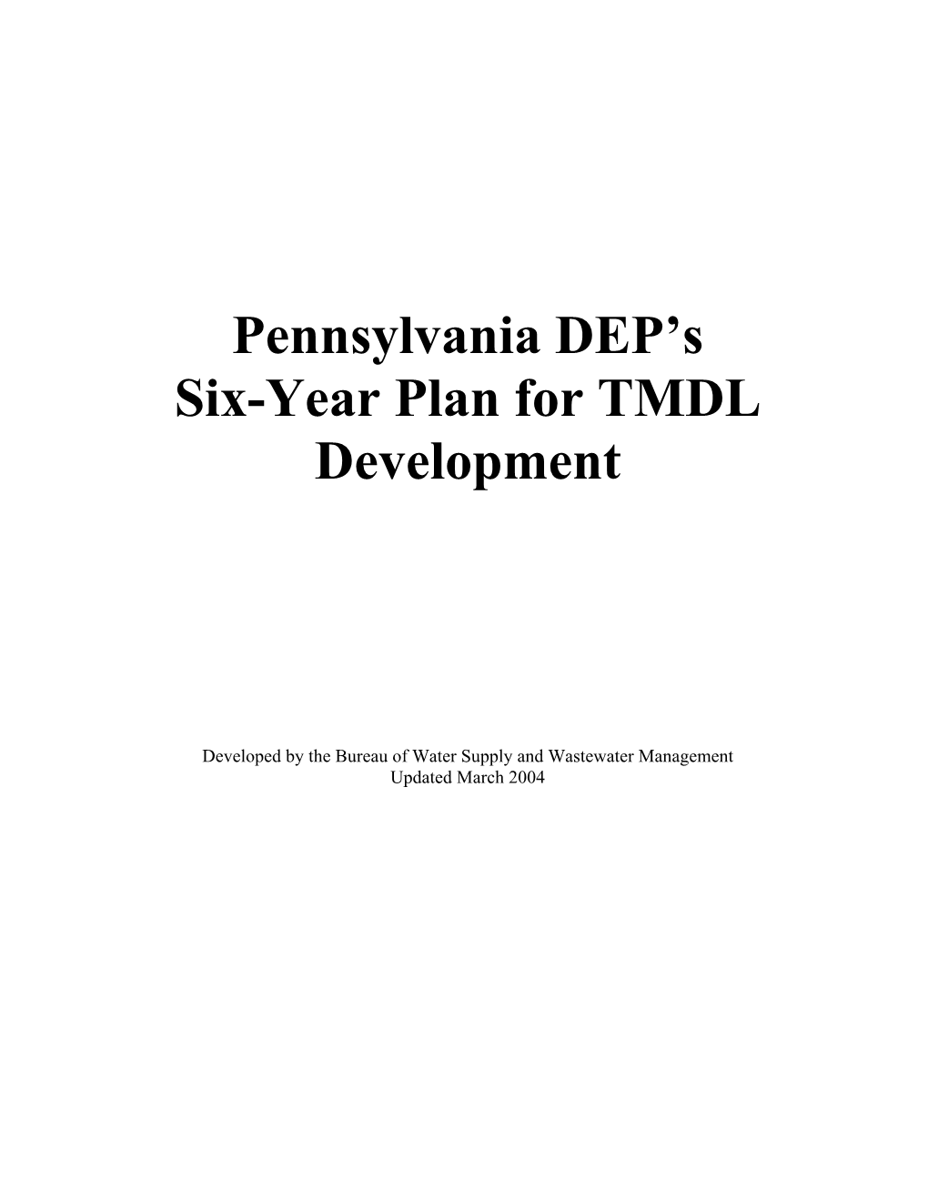 Pennsylvania DEP's Six-Year Plan for TMDL Development