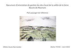 Document D'orientation De Gestion Du Site Classé De La Vallée De La Seine Boucle De Roumare