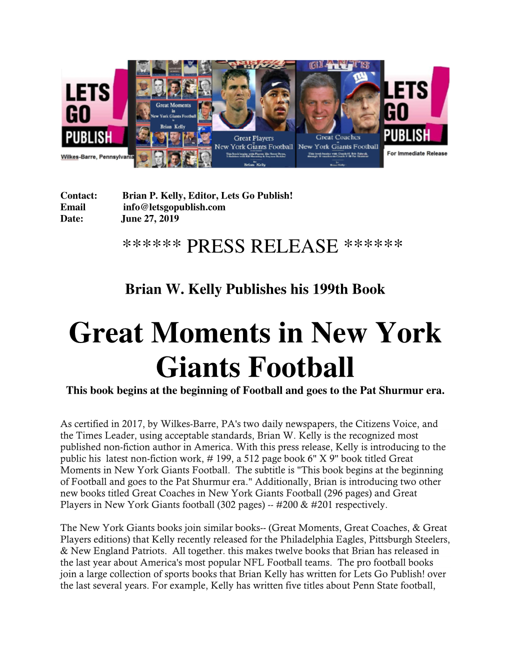 Great Moments in New York Giants Football This Book Begins at the Beginning of Football and Goes to the Pat Shurmur Era