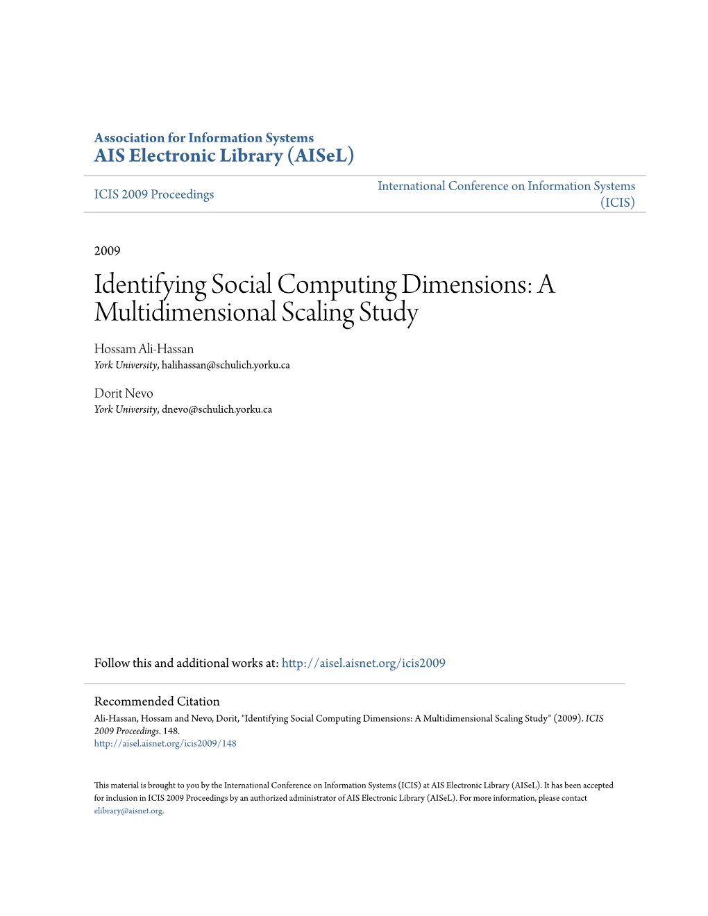 Identifying Social Computing Dimensions: a Multidimensional Scaling Study Hossam Ali-Hassan York University, Halihassan@Schulich.Yorku.Ca