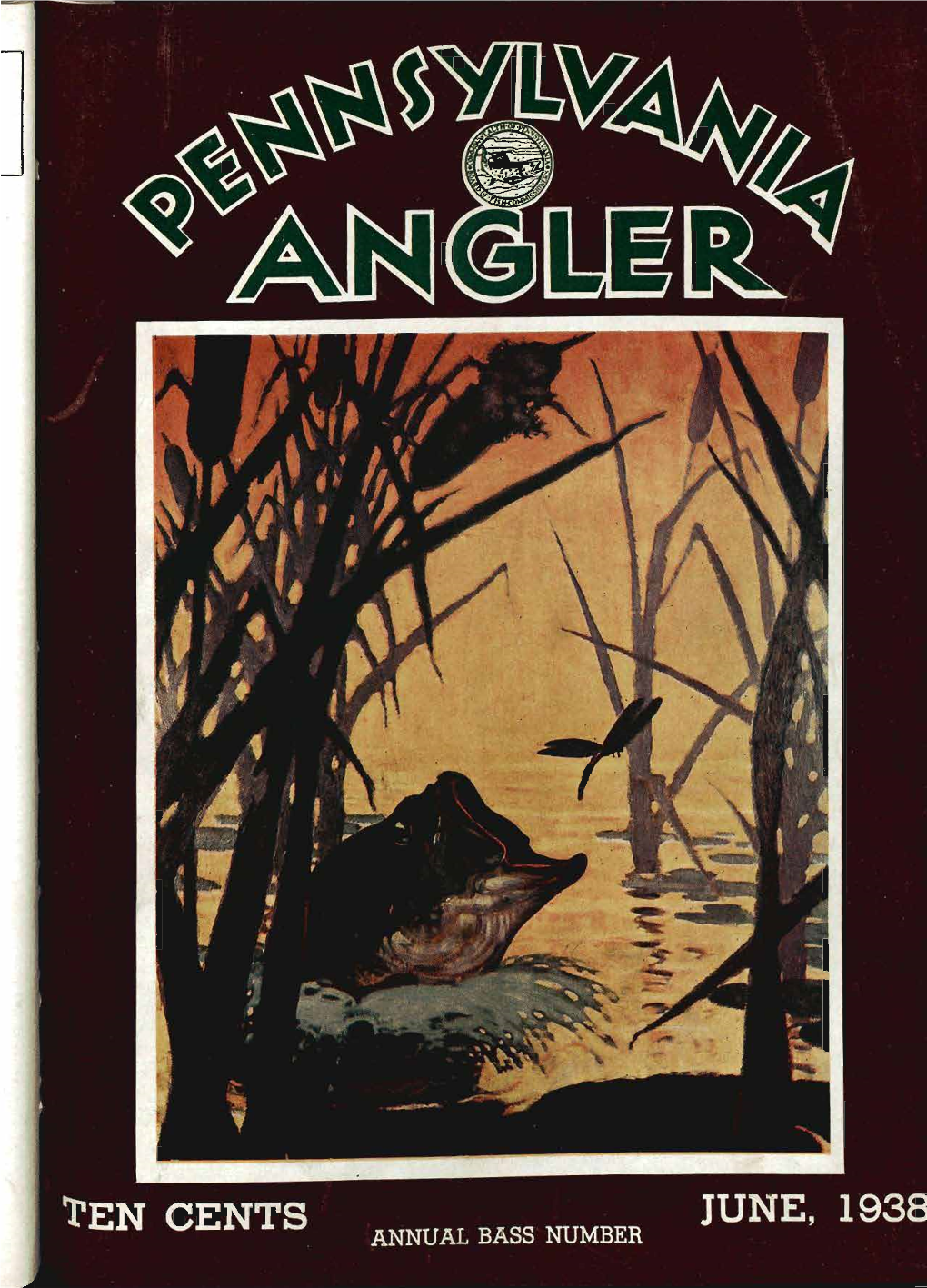 JUNE, 1938 PUBLICATION ^ANGLER? Vol