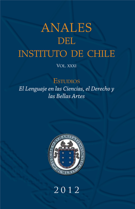 2012.Indd 1 22/11/2012 17:36:03 Anales 2012.Indd 2 22/11/2012 17:36:03 ANALES DEL INSTITUTO DE CHILE