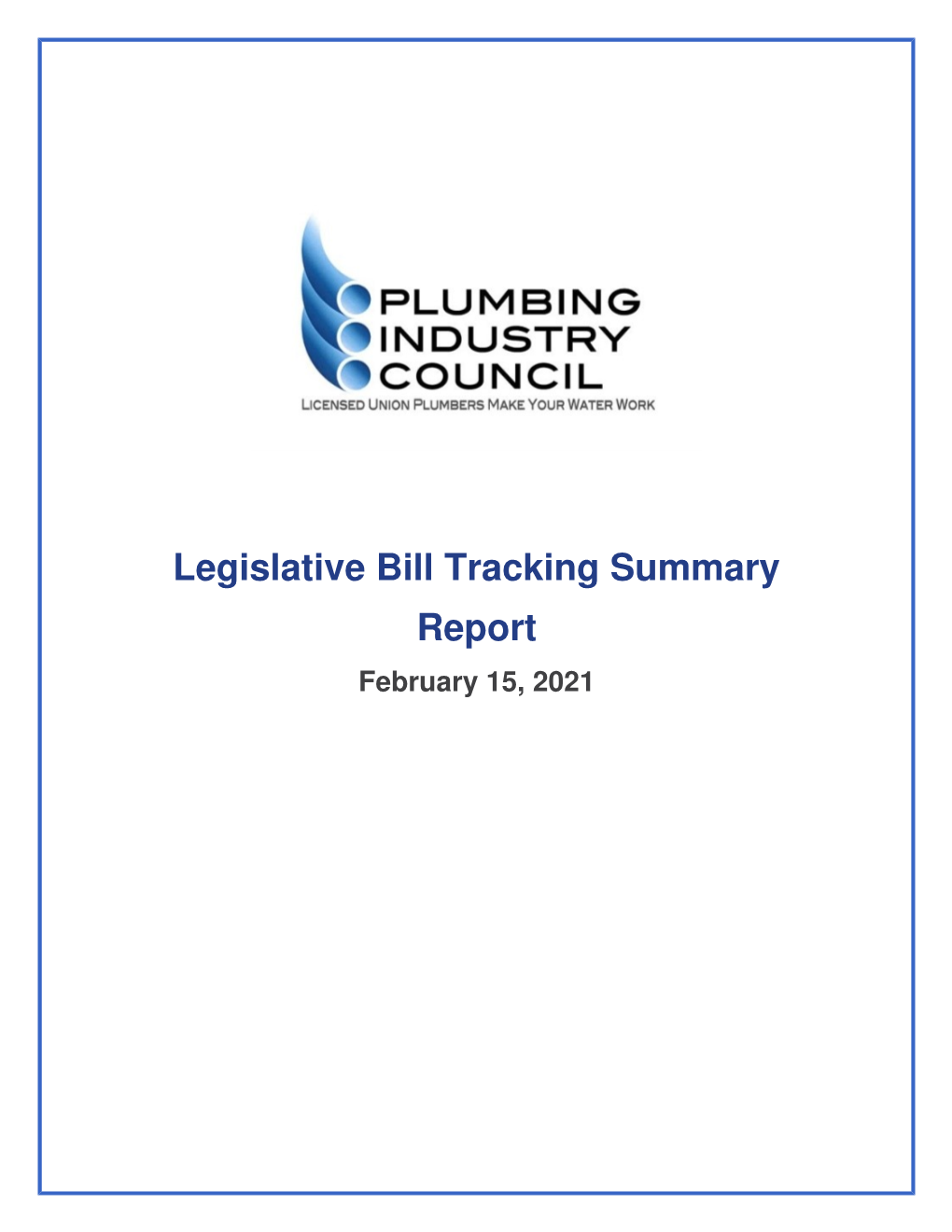 Legislative Bill Tracking Summary Report February 15, 2021 Legislative Bill Tracking Summary Report February 15, 2021