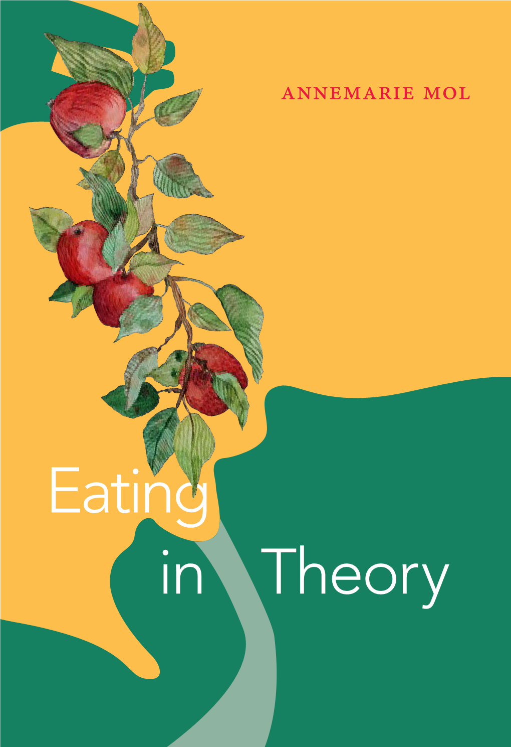 Eating in Theory Annemarie Mol