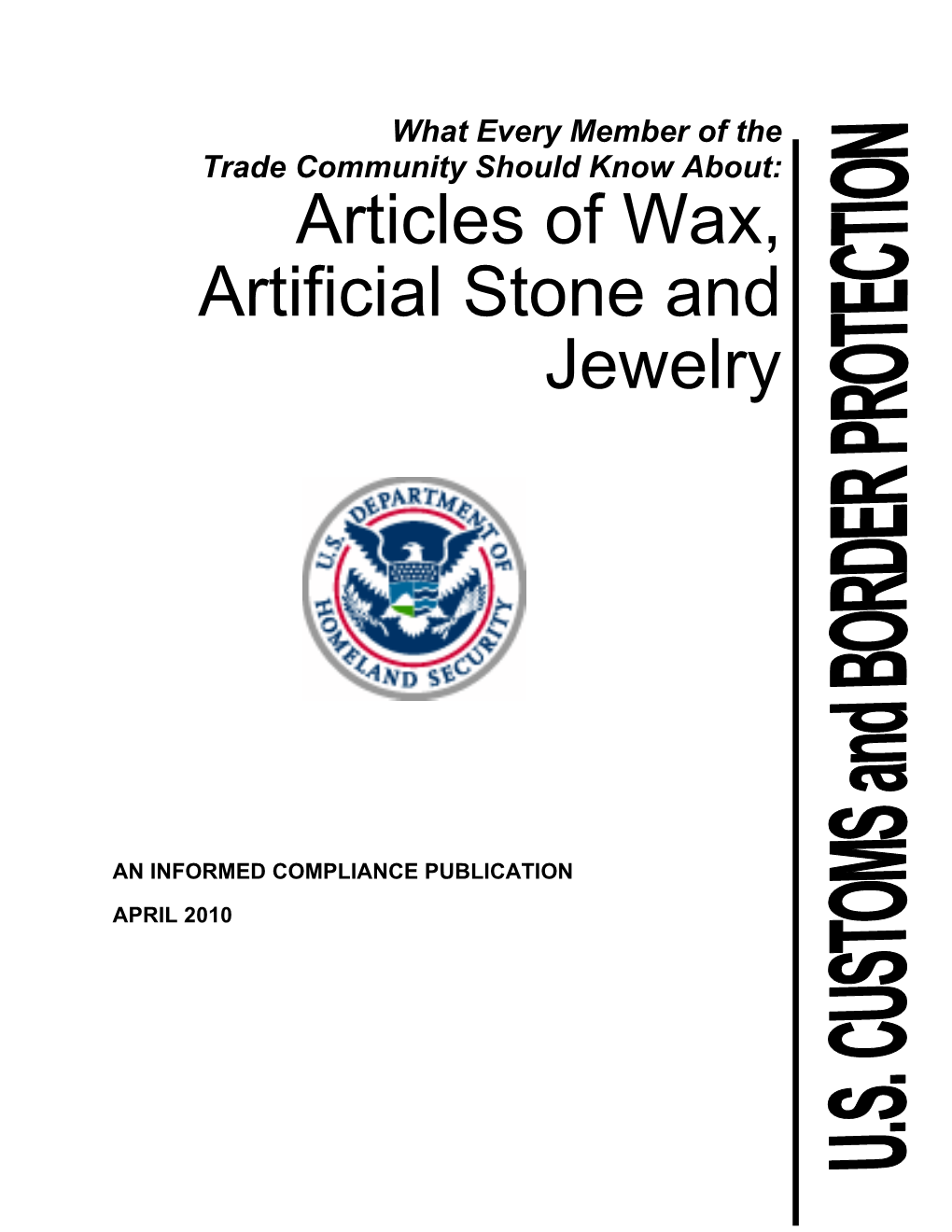 Articles of Wax, Artificial Stone and Jewelry