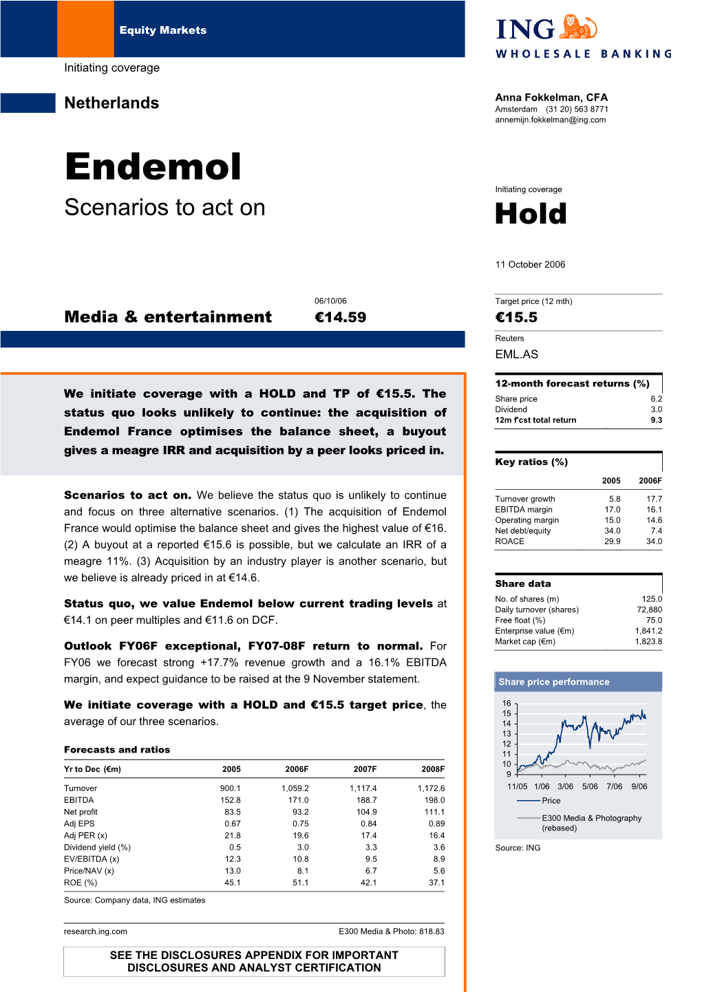 Endemol Initiating Coverage Scenarios to Act on Hold