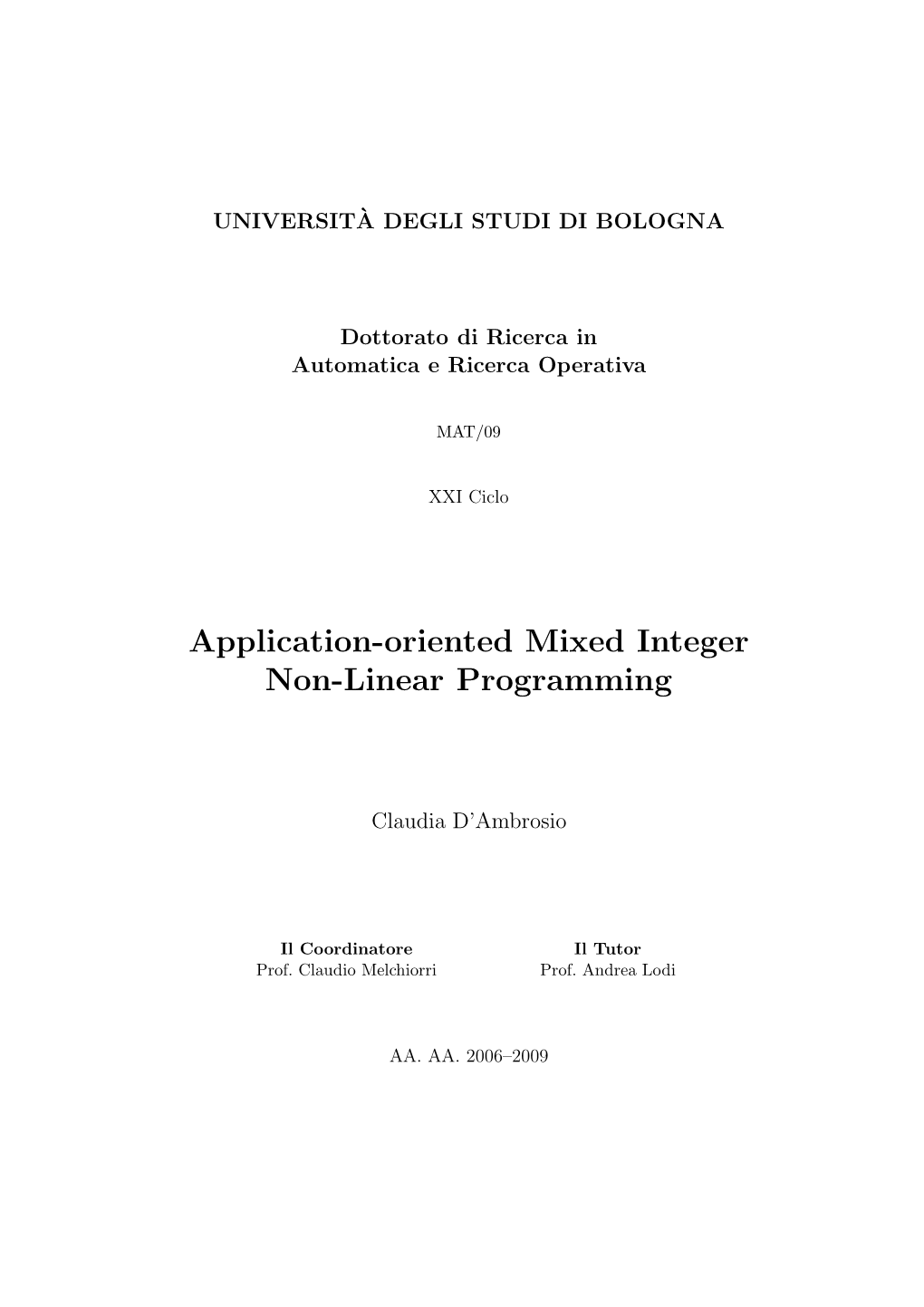 Application-Oriented Mixed Integer Non-Linear Programming