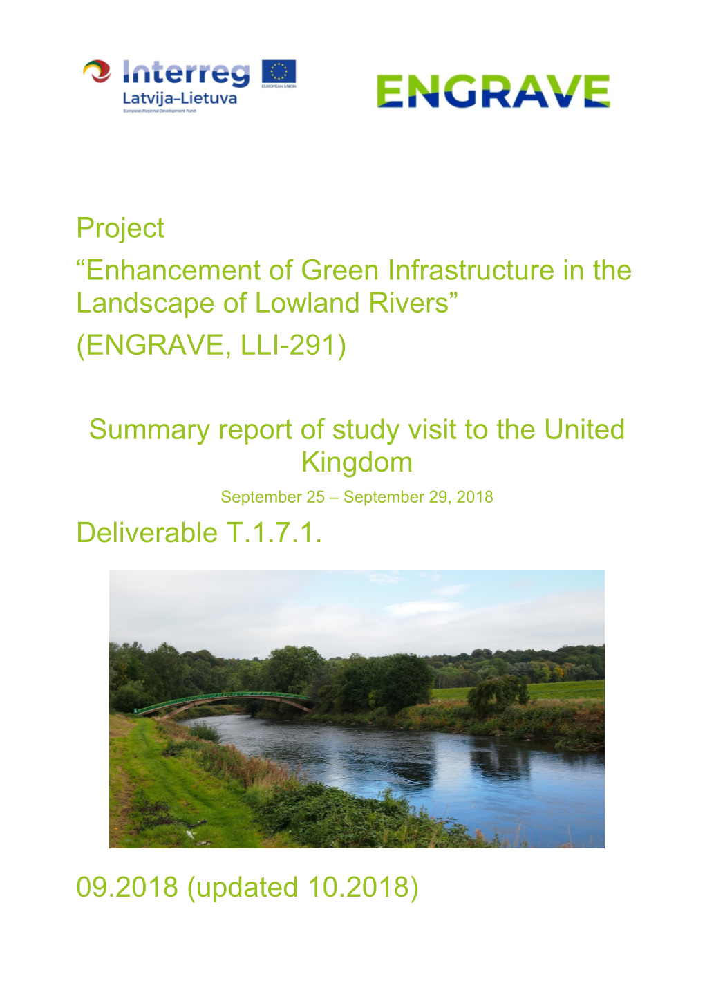 Enhancement of Green Infrastructure in the Landscape of Lowland Rivers” (ENGRAVE, LLI-291)