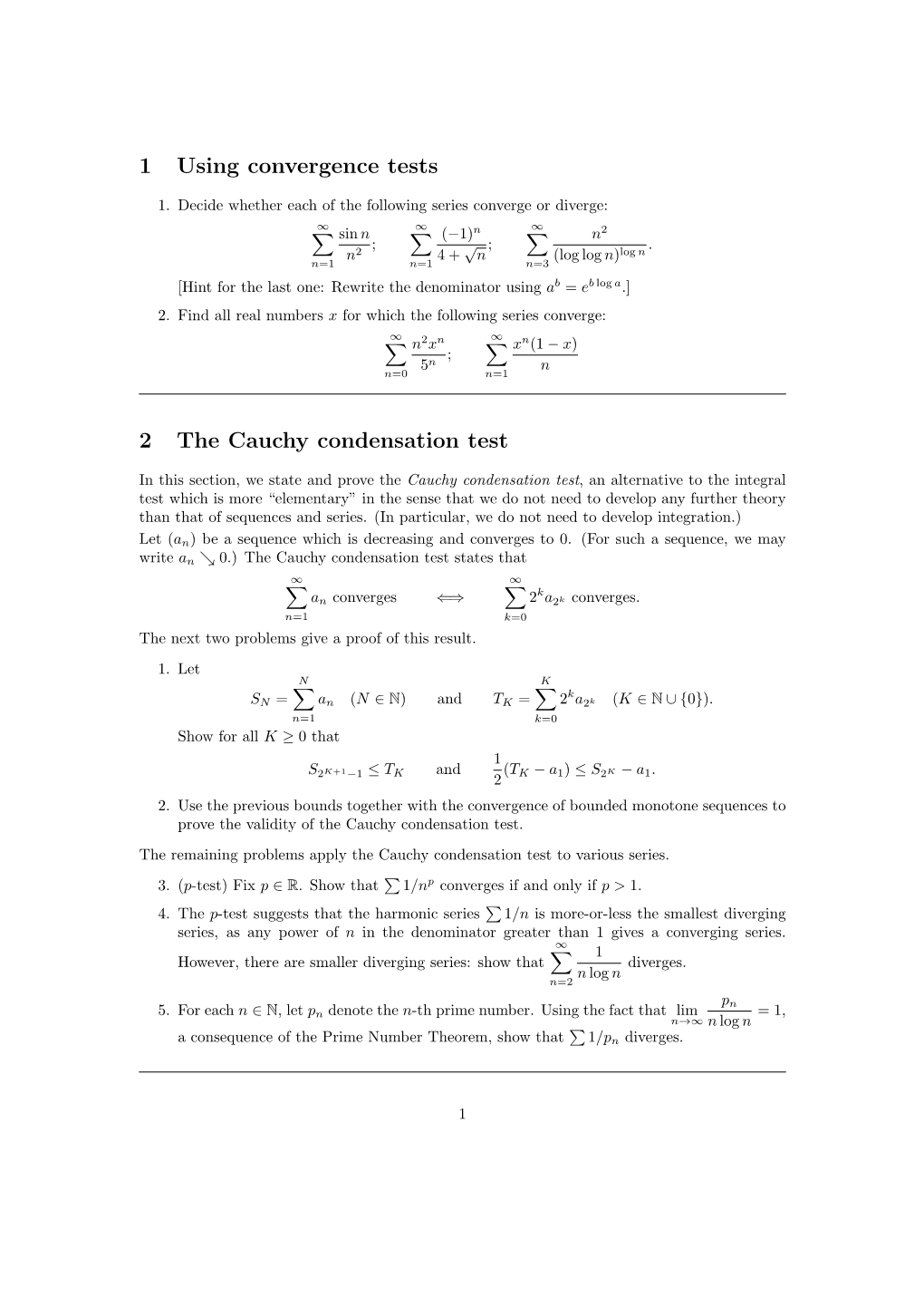 1 Using Convergence Tests 2 the Cauchy Condensation Test