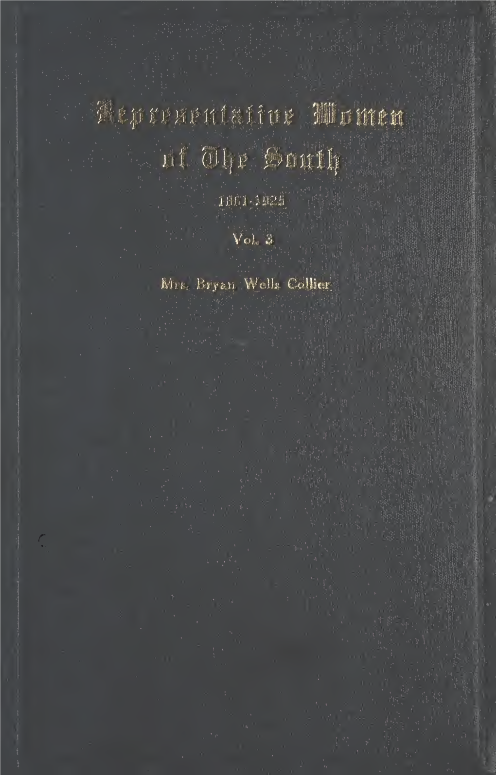 Biographies of Representative Women of the South, 1861-1925, Vol. 3