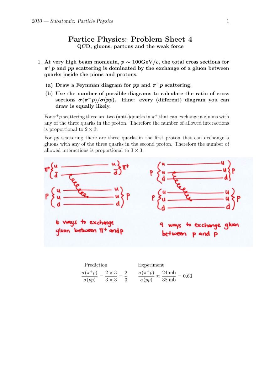 Partice Physics: Problem Sheet 4 QCD, Gluons, Partons and the Weak Force