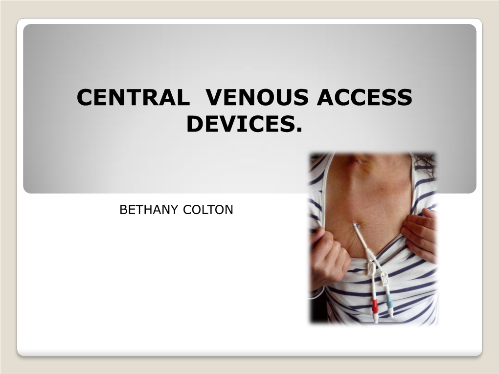 Central Venous Access Devices - DocsLib