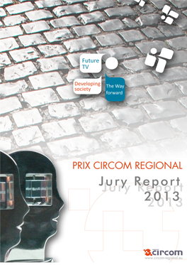 Prix CIRCOM 2013 Jury Report